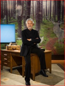David Suzuki.  His office is in a forest you know.