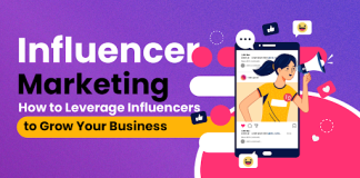 Influencer Marketing: How to Leverage Influencers to Grow Your Business Influencer Marketing